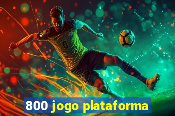 800 jogo plataforma